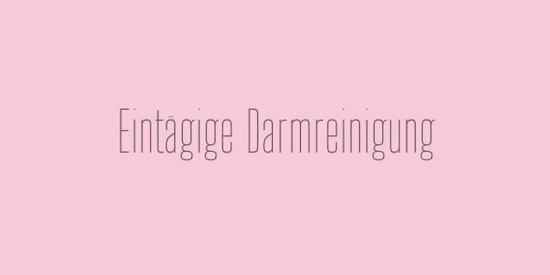 Eintägige Darmreinigung
