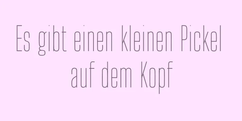 Es gibt einen kleinen Pickel auf dem Kopf