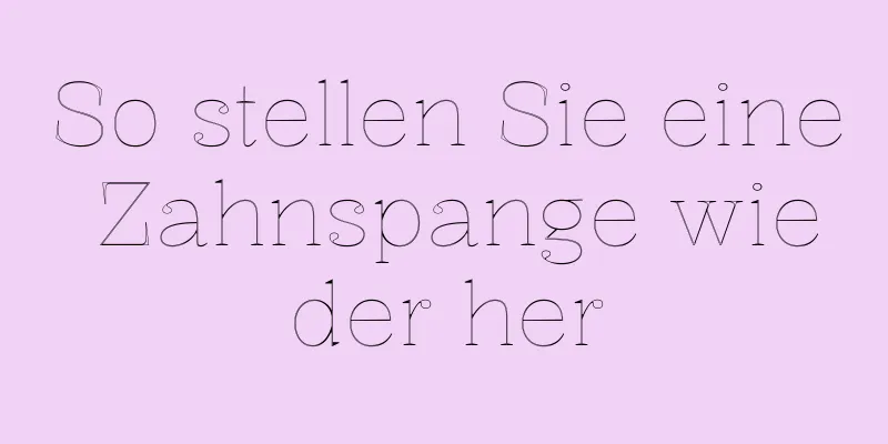 So stellen Sie eine Zahnspange wieder her