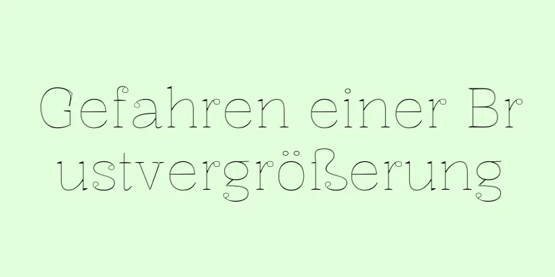 Gefahren einer Brustvergrößerung