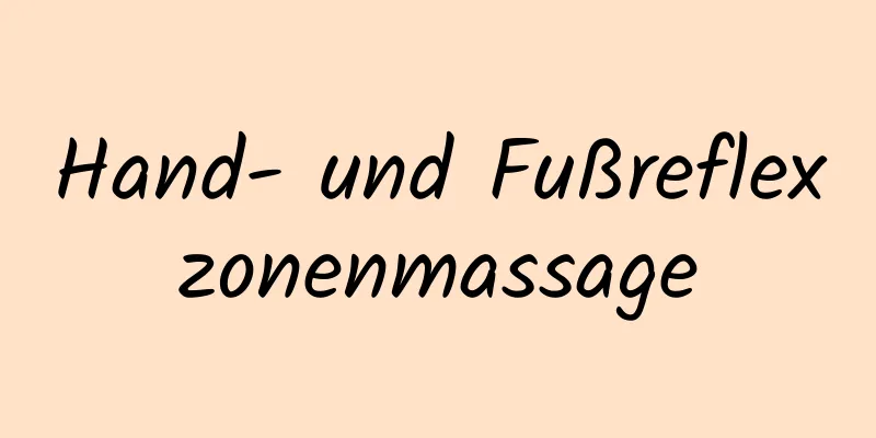 Hand- und Fußreflexzonenmassage