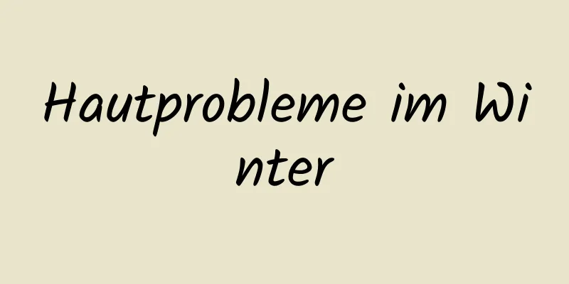 Hautprobleme im Winter