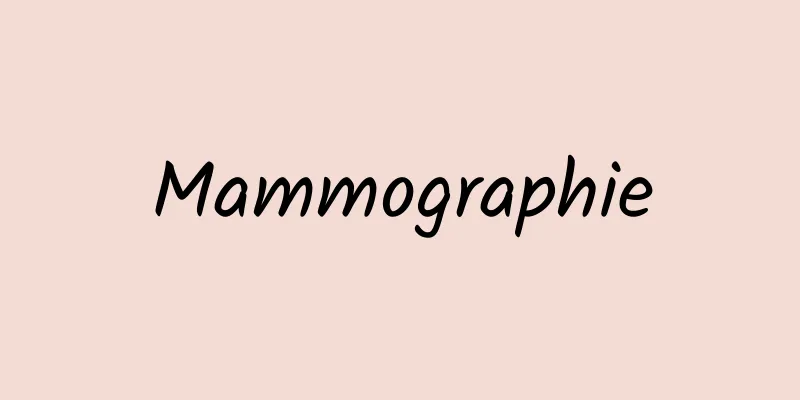 Mammographie