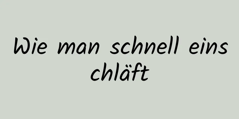 Wie man schnell einschläft