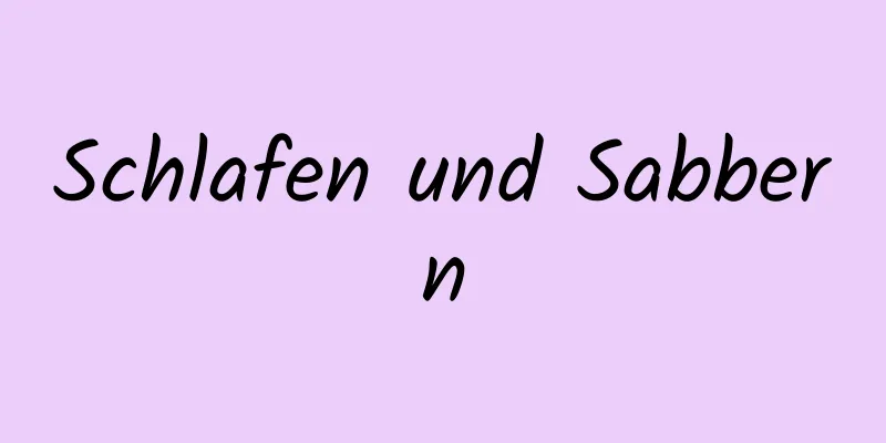 Schlafen und Sabbern