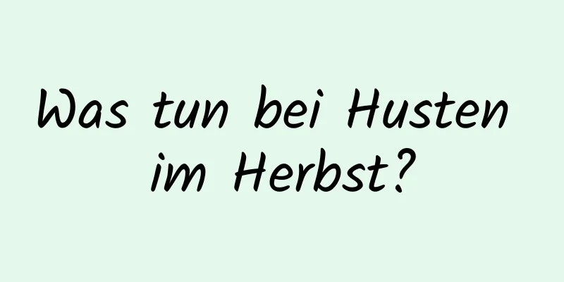 Was tun bei Husten im Herbst?