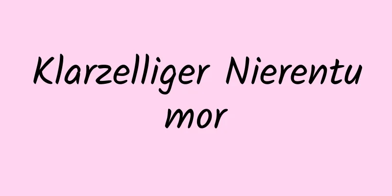 Klarzelliger Nierentumor