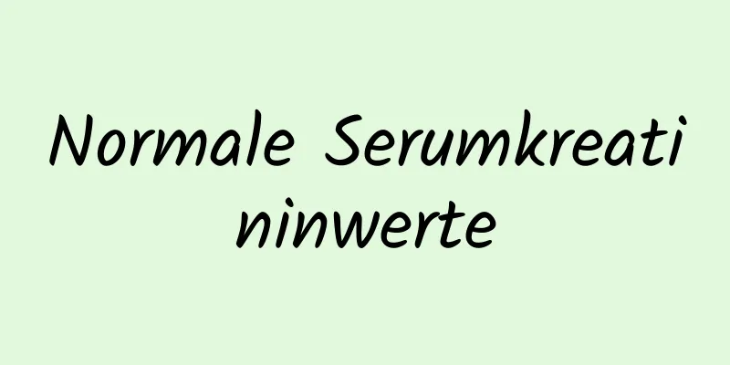 Normale Serumkreatininwerte