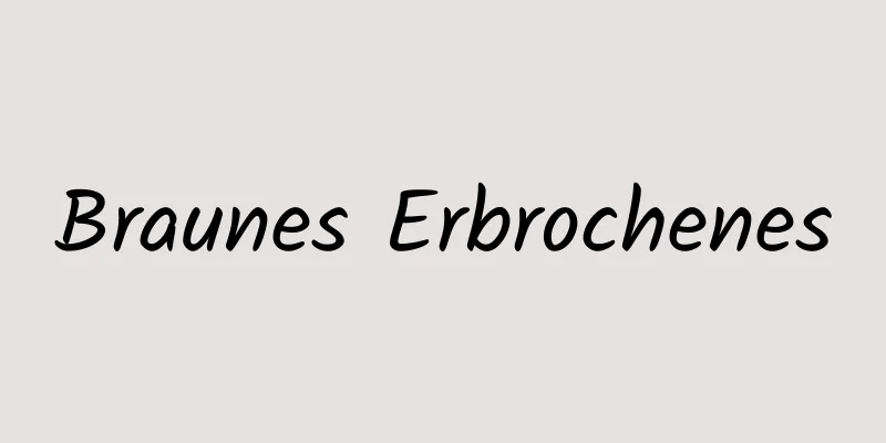 Braunes Erbrochenes