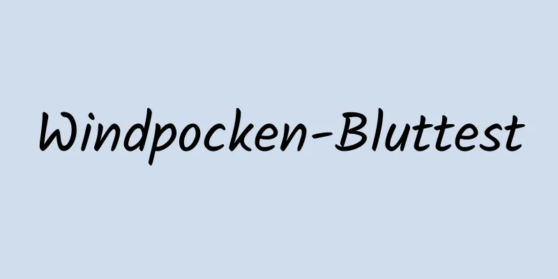 Windpocken-Bluttest