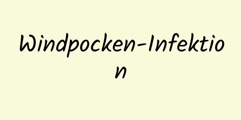 Windpocken-Infektion