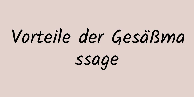 Vorteile der Gesäßmassage