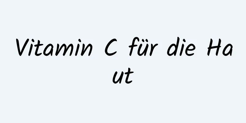 Vitamin C für die Haut