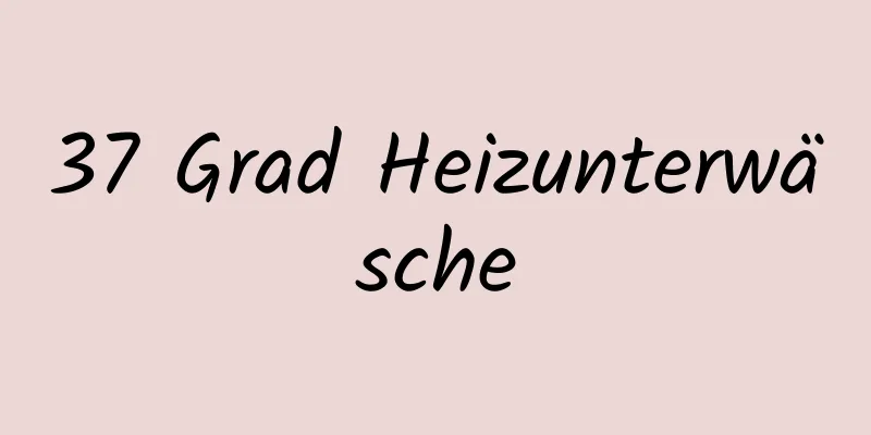 37 Grad Heizunterwäsche