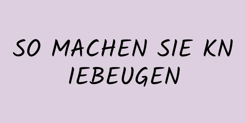 SO MACHEN SIE KNIEBEUGEN