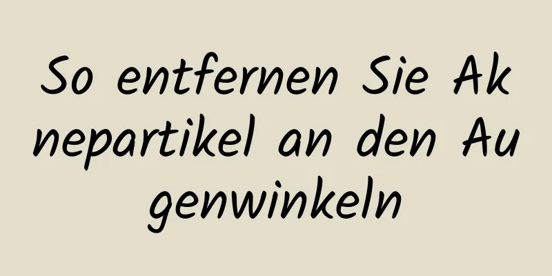 So entfernen Sie Aknepartikel an den Augenwinkeln