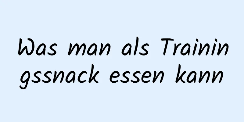 Was man als Trainingssnack essen kann