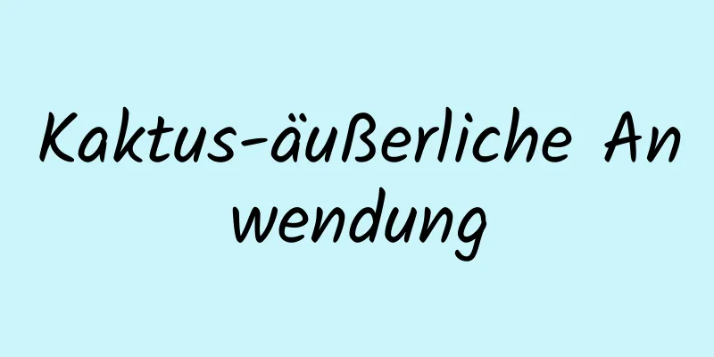 Kaktus-äußerliche Anwendung