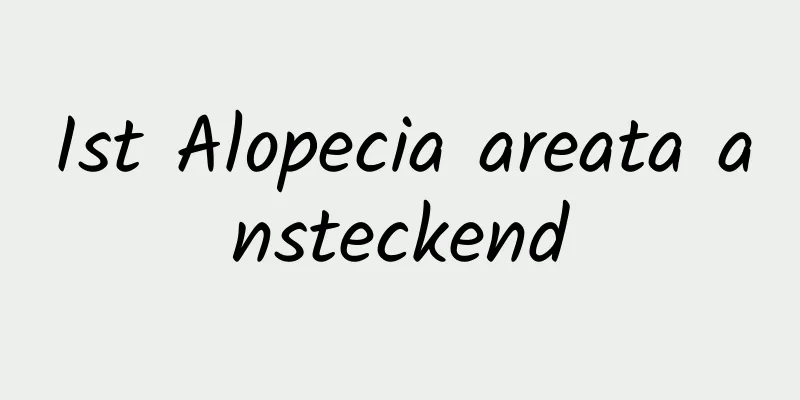 Ist Alopecia areata ansteckend