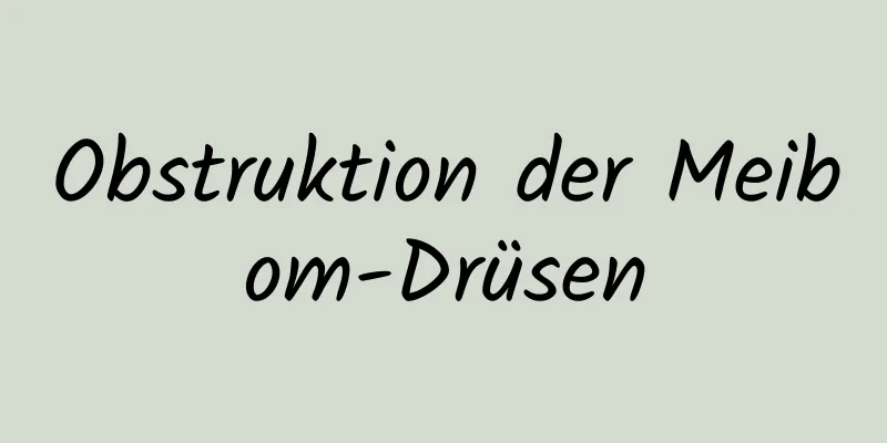 Obstruktion der Meibom-Drüsen