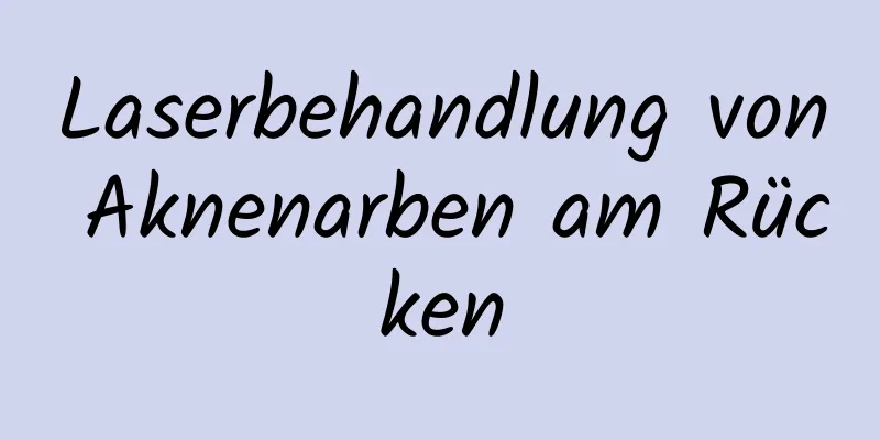 Laserbehandlung von Aknenarben am Rücken