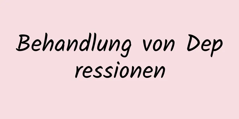 Behandlung von Depressionen