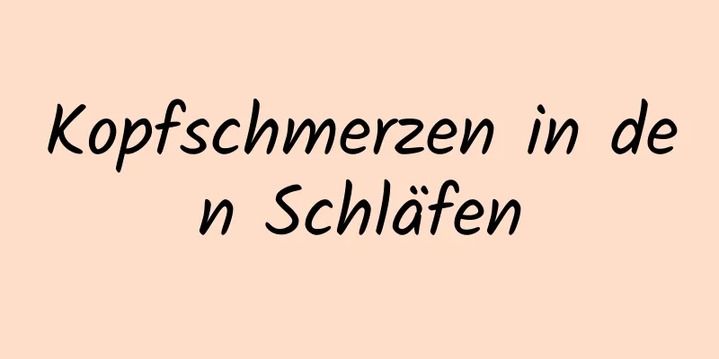 Kopfschmerzen in den Schläfen