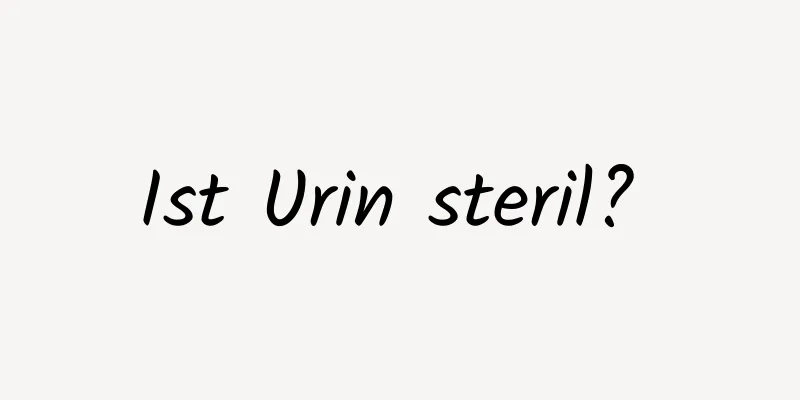 Ist Urin steril? 