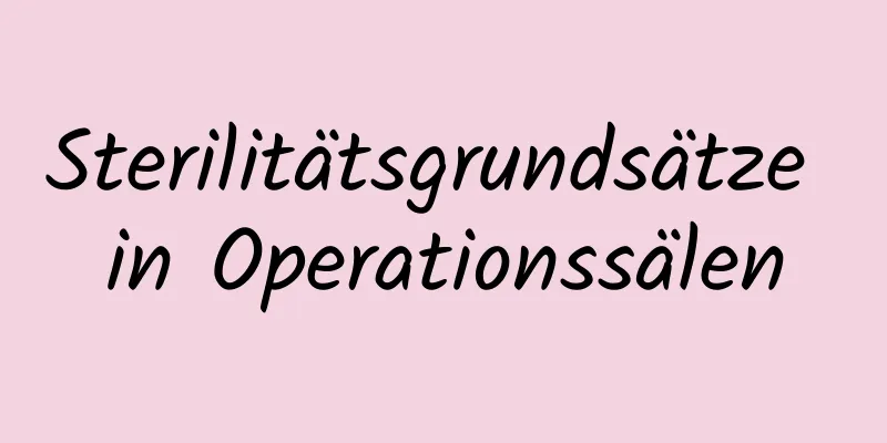 Sterilitätsgrundsätze in Operationssälen