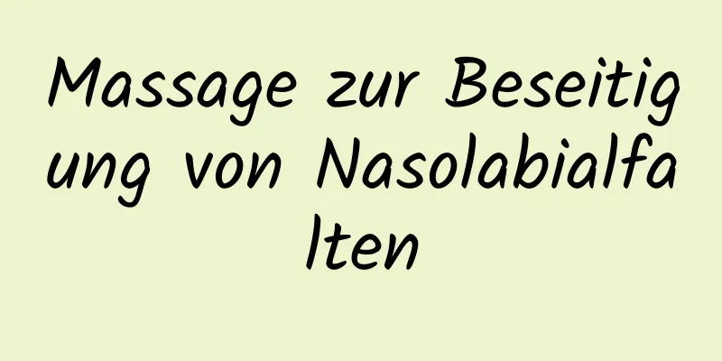 Massage zur Beseitigung von Nasolabialfalten