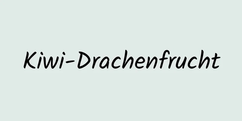 Kiwi-Drachenfrucht