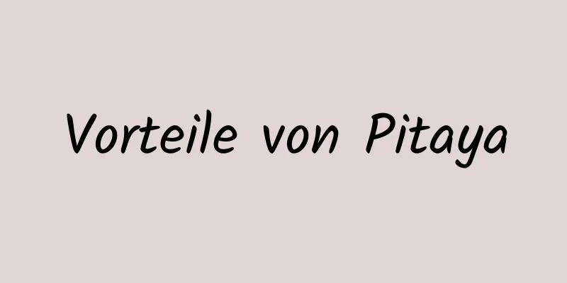 Vorteile von Pitaya