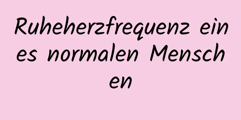 Ruheherzfrequenz eines normalen Menschen