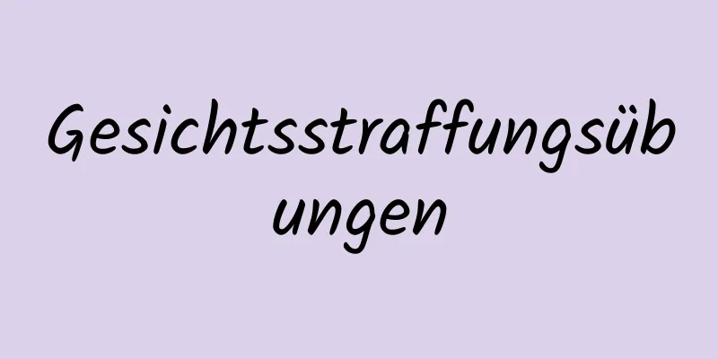 Gesichtsstraffungsübungen