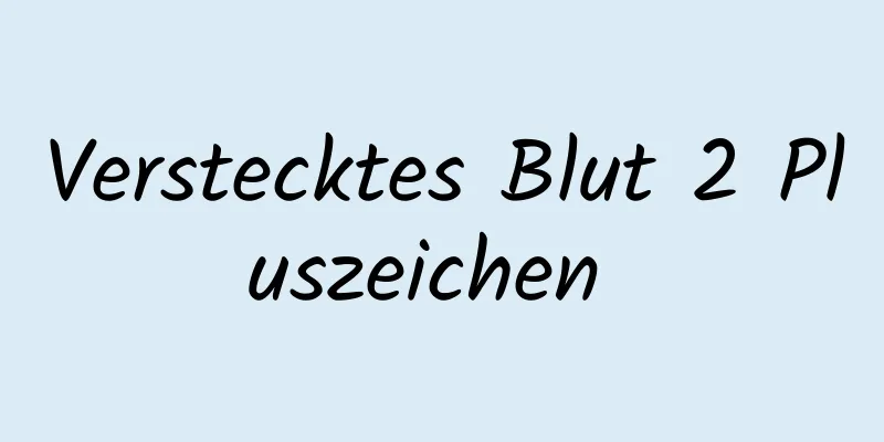 Verstecktes Blut 2 Pluszeichen 