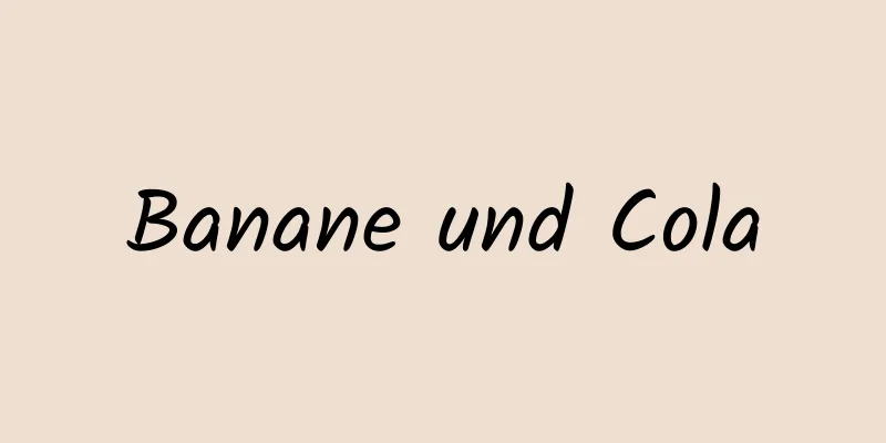 Banane und Cola