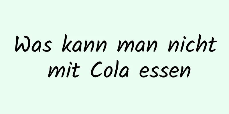 Was kann man nicht mit Cola essen