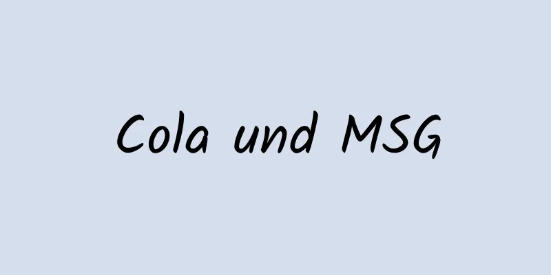 Cola und MSG