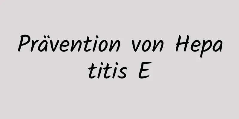 Prävention von Hepatitis E