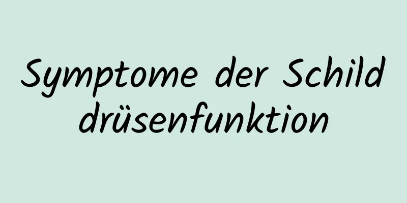 Symptome der Schilddrüsenfunktion