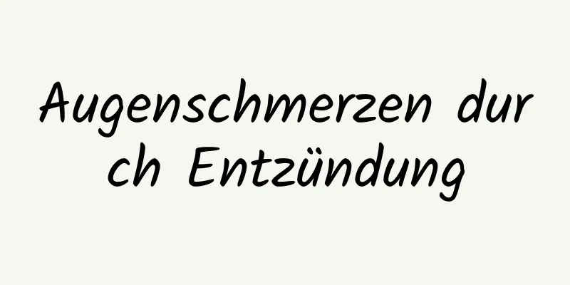 Augenschmerzen durch Entzündung
