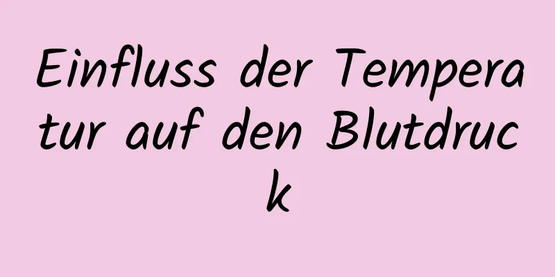 Einfluss der Temperatur auf den Blutdruck