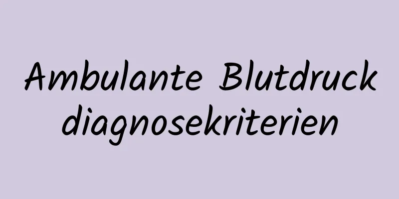 Ambulante Blutdruckdiagnosekriterien