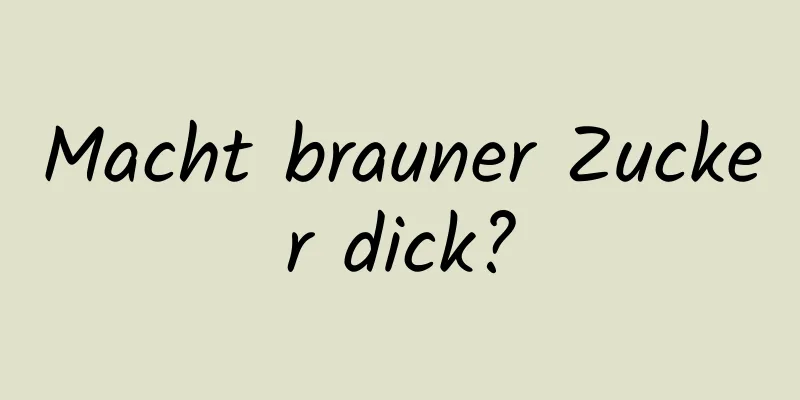 Macht brauner Zucker dick?