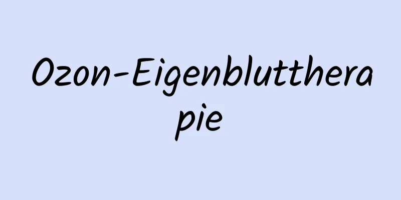 Ozon-Eigenbluttherapie