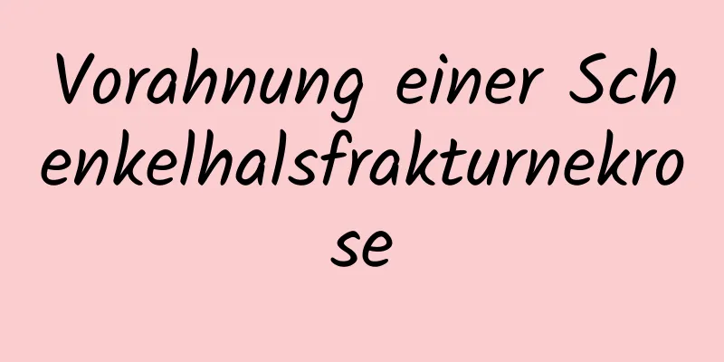 Vorahnung einer Schenkelhalsfrakturnekrose