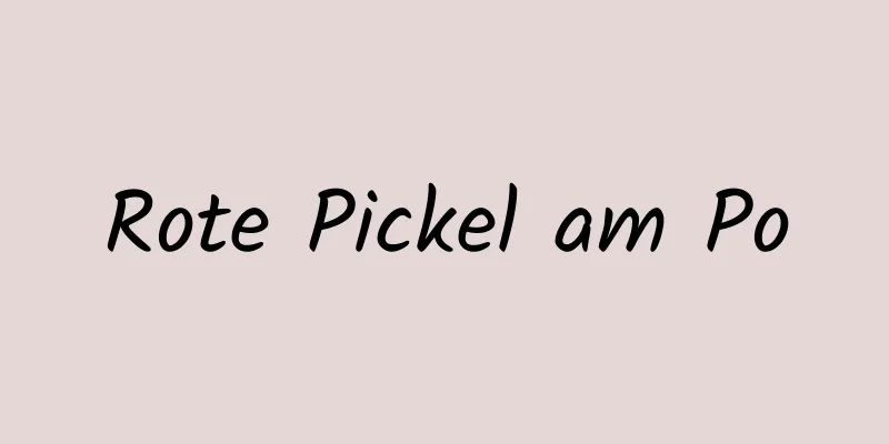 Rote Pickel am Po
