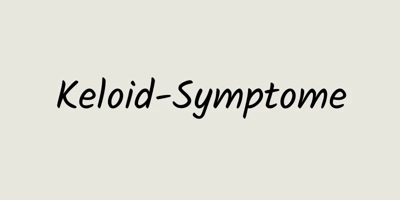 Keloid-Symptome