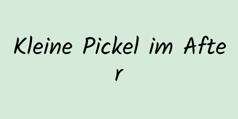 Kleine Pickel im After