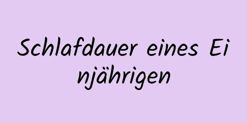 Schlafdauer eines Einjährigen